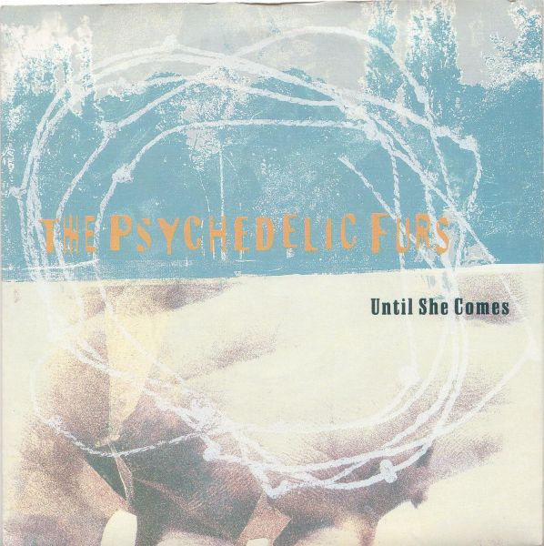 Psychedelic Furs - Until She Comes - Used Vinyl Record 7" image 1