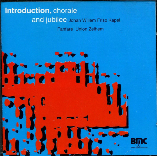 Johan Willem Friso K - Introduction, Chorale And Jubilee - Used CD image 1