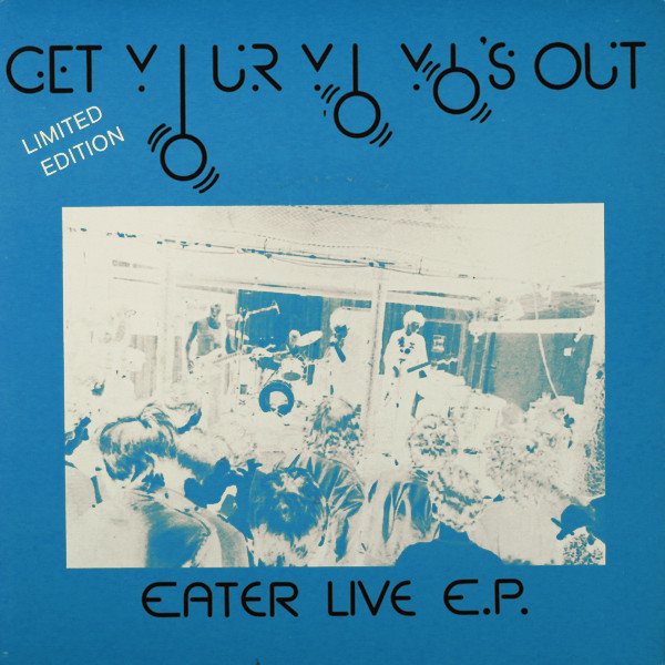 Eater - Get Your Yo Yo's Out ( Live E.P.) - Used Vinyl Record 7" image 1