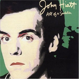 John Hiatt - All Of A Sudden - Used Vinyl Record image 1