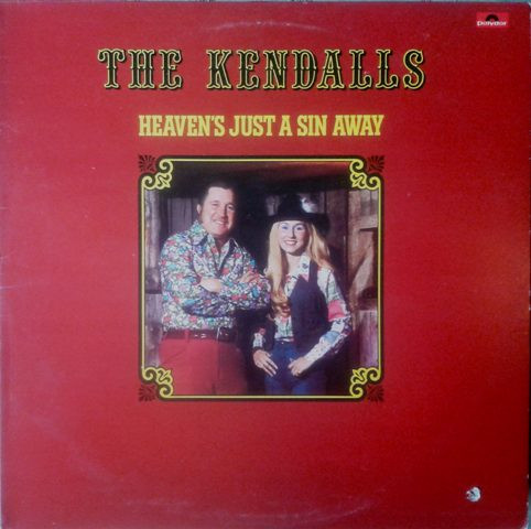 Kendalls - Heaven's Just A Sin Away - Used Vinyl Record image 1