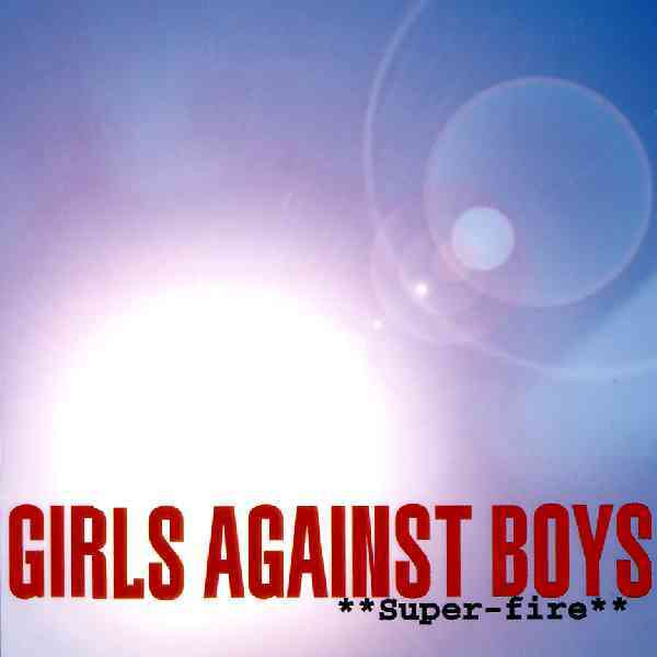 Girls Against Boys - Super-Fire - Used Vinyl Record 7" image 1