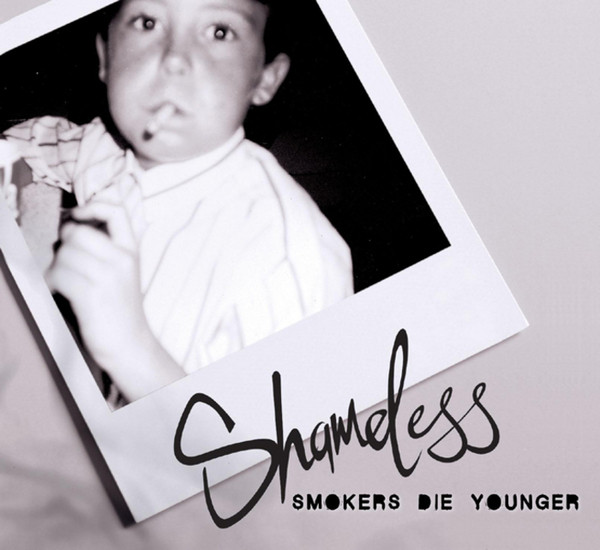Shameless - Smokers Die Younger - Used CD image 1