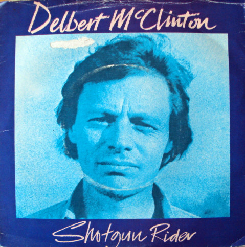 Delbert McClinton - Shotgun Rider - Used Vinyl Record 7" image 1