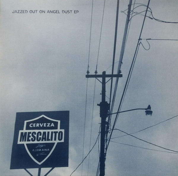 Mescalito - Jazzed Out On Angel Dust EP - Used Vinyl Record 12" image 1