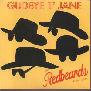 Red Beards From Texa - Gudbye T' Jane - Used Vinyl Record 7" image 1