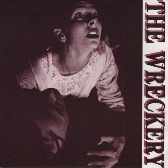 Wreckery - Good To Be Gone / Laying Down Law - Vinyl Record 7" image 1