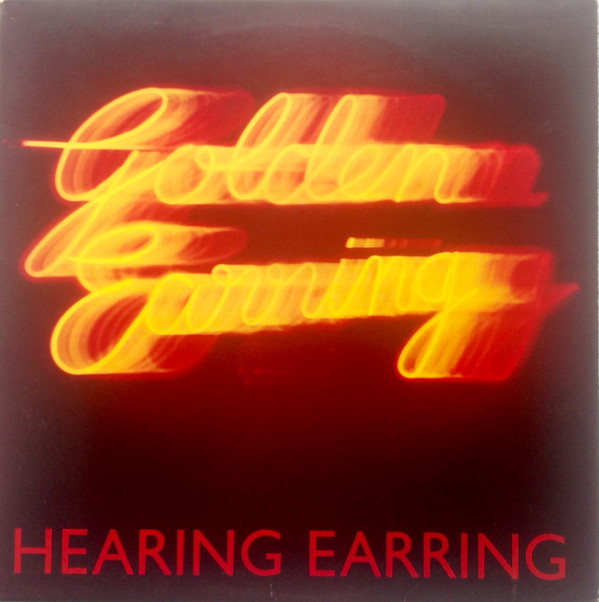 Golden Earring - Hearing Earring - Used Vinyl Record image 1