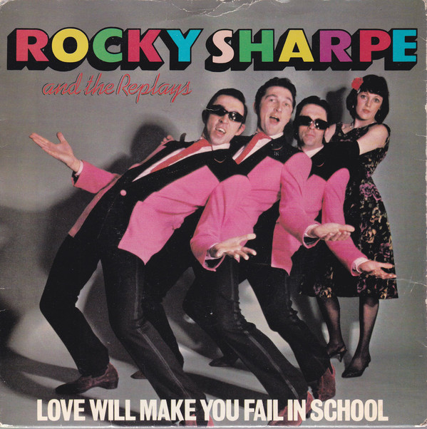 Rocky Sharpe & The R - Love Will Make You Fail In School - Used Vinyl image 1