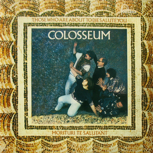 Colosseum - Those Who Are About To Die Salute You - Used Vinyl Record image 1