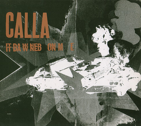 Calla - It Dawned On Me - Used CD image 1