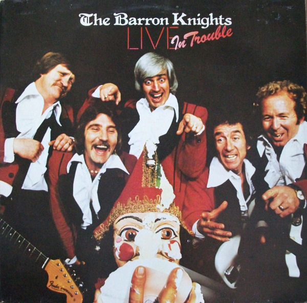 Barron Knights - Live In Trouble - Used Vinyl Record image 1