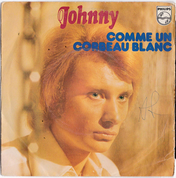 Johnny Hallyday - Comme Un Corbeau Blanc - Used Vinyl Record 7" image 1