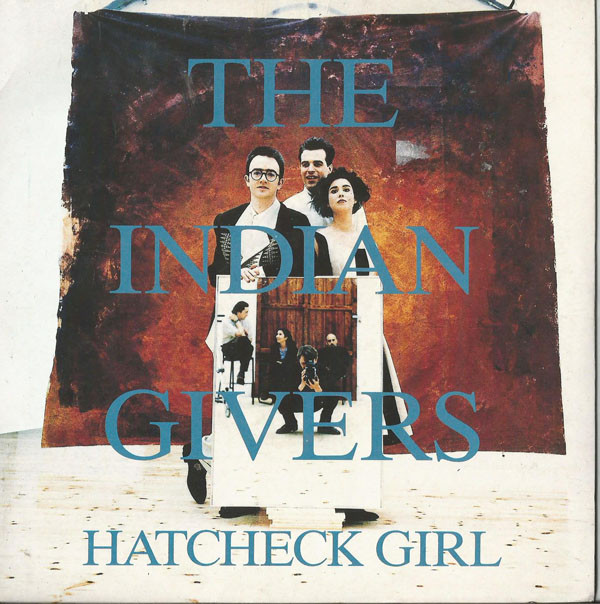 Indian Givers - Hatcheck Girl - Used Vinyl Record 7" image 1