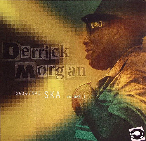 Derrick Morgan - Original Ska Volume 1 - CD image 1