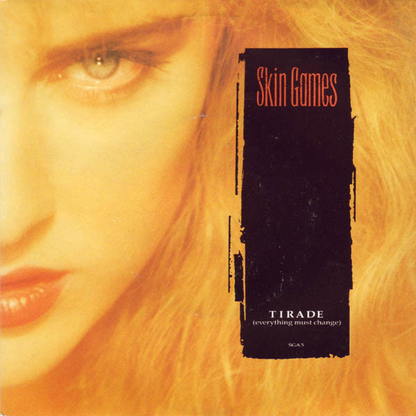 Skin Games - Tirade (Everything Must Change) - Used Vinyl Record 7" image 1