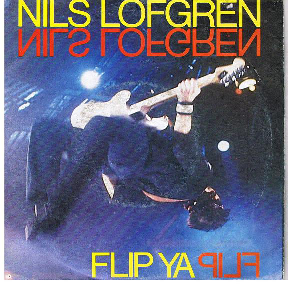 Nils Lofgren - Flip Ya Flip - Used Vinyl Record 7" image 1