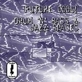 Various - Future Cool! Drum 'N' Bass & Jazz Spaces - Vinyl Record image 1