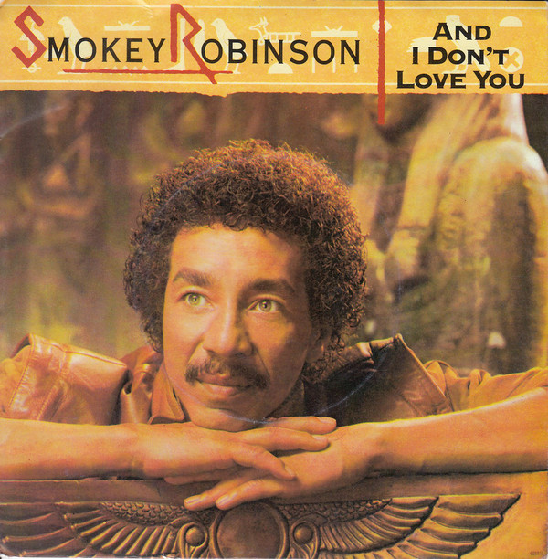 Smokey Robinson - And I Don't Love You - Used Vinyl Record 7" image 1