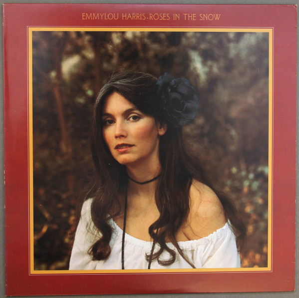 Emmylou Harris - Roses In The Snow - Used Vinyl Record image 1