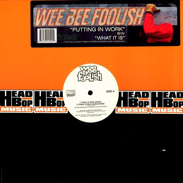 Wee Bee Foolish - Putting In Work / What It Is - Vinyl Record 12" image 1