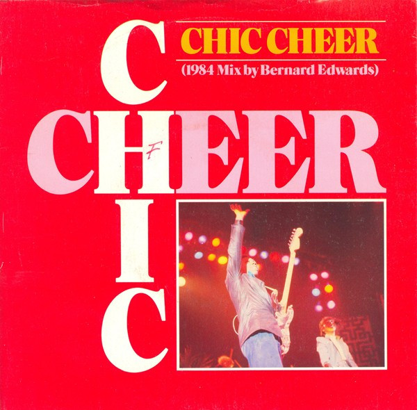 Chic - Cheer (1984 Mix By Bernard Edwards) - Used Vinyl Record 7" image 1