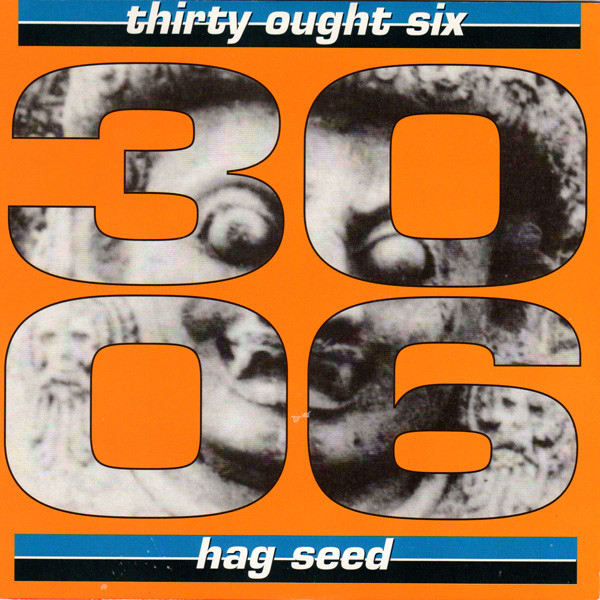 Thirty Ought Six - Hag Seed / Song #1 - Used Vinyl Record 7" image 1