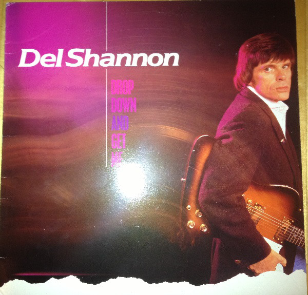 Del Shannon - Drop Down And Get Me - Used Vinyl Record image 1