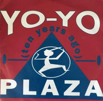 Plaza - Yo-Yo (Ten Years Ago) - Used Vinyl Record 7" image 1