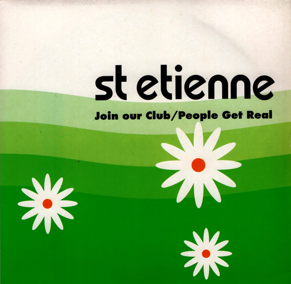 Saint Etienne - Join Our Club / People Get Real - Used Vinyl Record 7 image 1