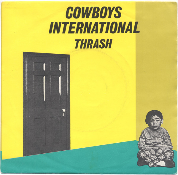 Cowboys Internationa - Thrash - Used Vinyl Record 7" image 1