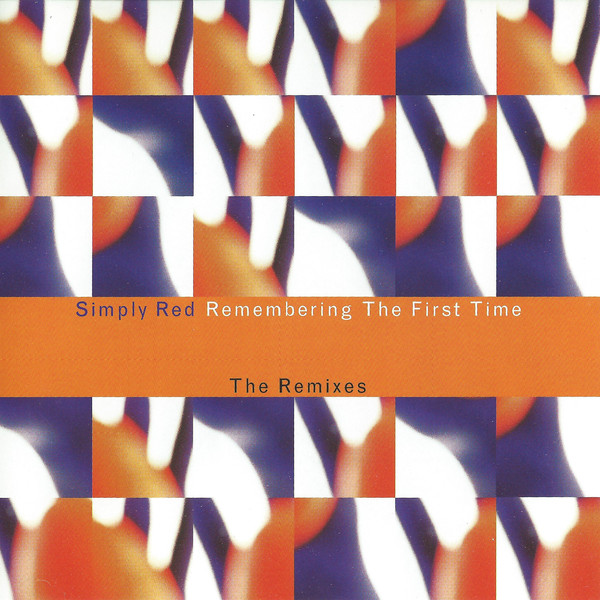 Simply Red - Remembering The First Time (The Remixes) - Used CD image 1