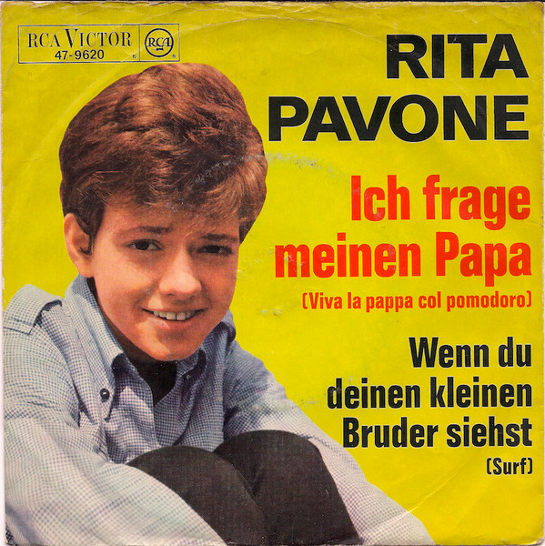 Rita Pavone - Ich Frage Meinen Papa / Wenn Du Deinen Kleinen Bruder Sie image 1