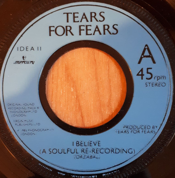 Tears For Fears - I Believe (A Soulful Re-Recording) - Used Vinyl Rec image 1