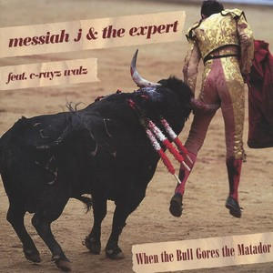 Messiah J & The Expe - Whe The Bull Gores The Matador - Vinyl Record image 1