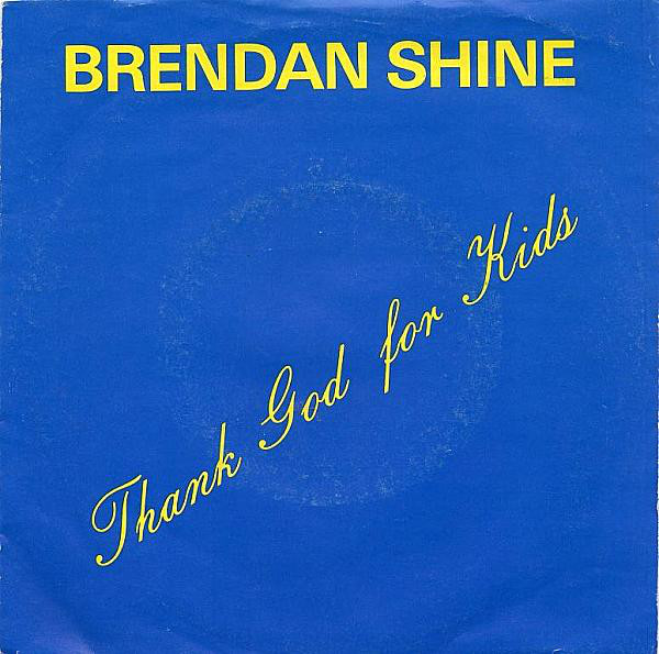 Brendan Shine - Thank God For Kids - Used Vinyl Record 7" image 1