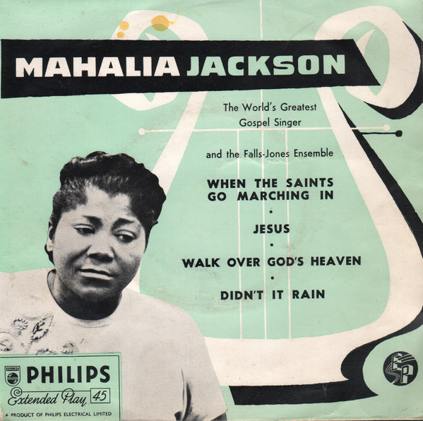 Mahalia Jackson - When The Saints Go Marching In • Jesus • Walk Over image 1