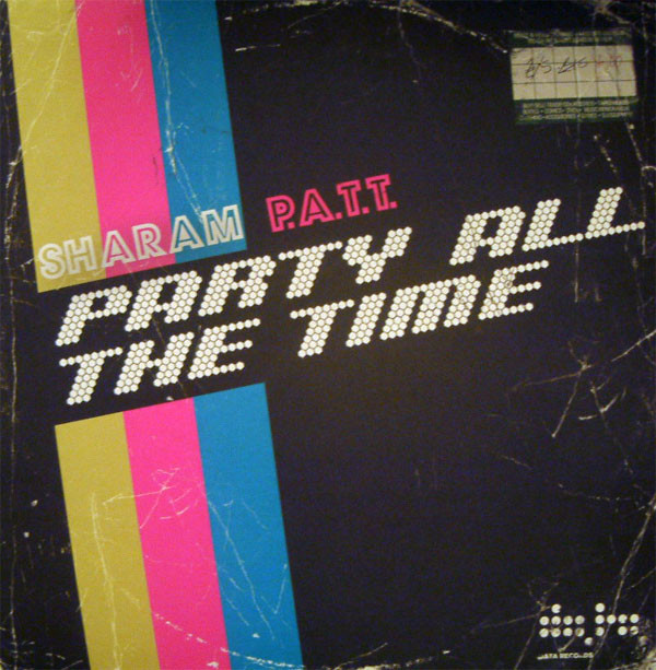 Sharam Tayebi - P.A.T.T. (Party All The Time) - Vinyl Record image 1