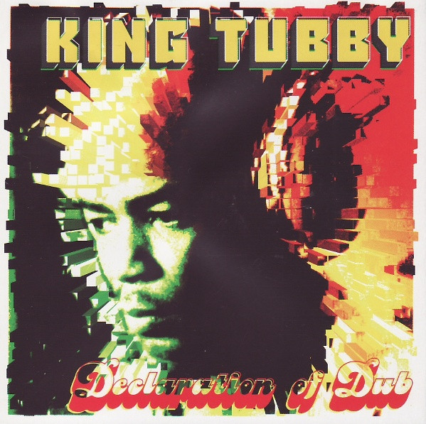 King Tubby - Declaration Of Dub - CD image 1