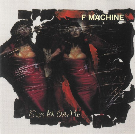 F Machine - She's All Over Me - Used CD image 1