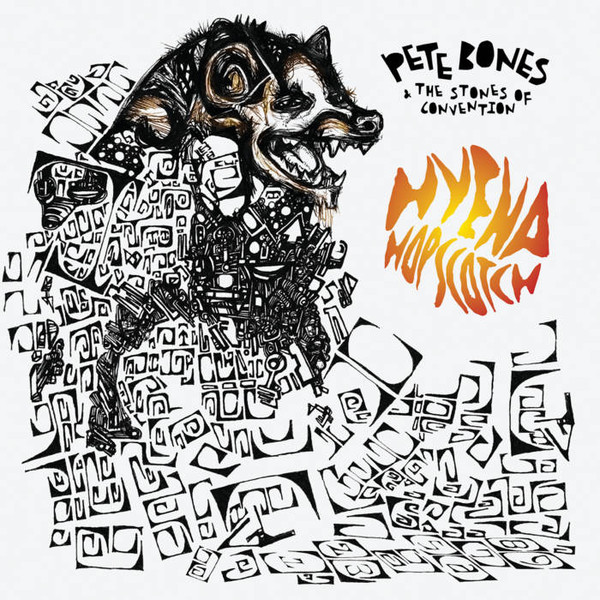 Pete Bones - And The Stones Of Convention - Hyena Hopscotch - Vinyl R image 1