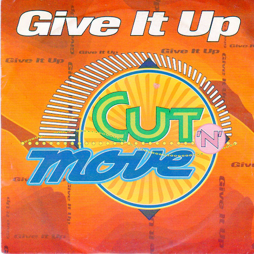 Cut 'N' Move - Give It Up - Used Vinyl Record 7" image 1