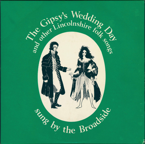 Broadside - Gipsy's Wedding Day And Other Lincolnshire Folk Songs - Use image 1