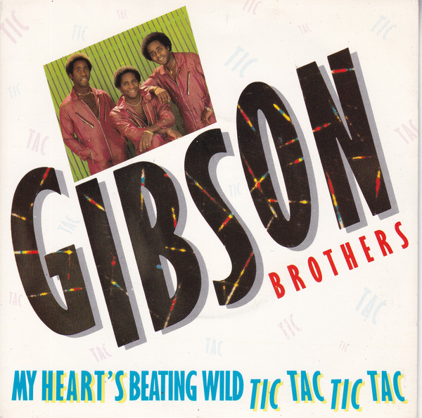 Gibson Brothers - My Heart's Beating Wild (Tic Tac Tic Tac) - Used Vi image 1