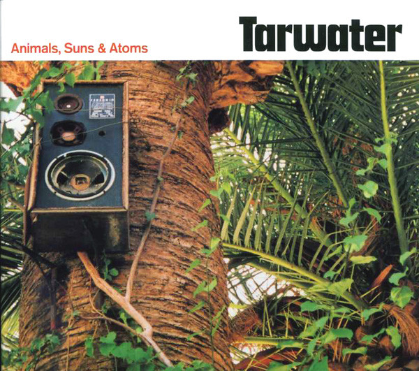 Tarwater - Animals, Suns & Atoms - Used CD image 1