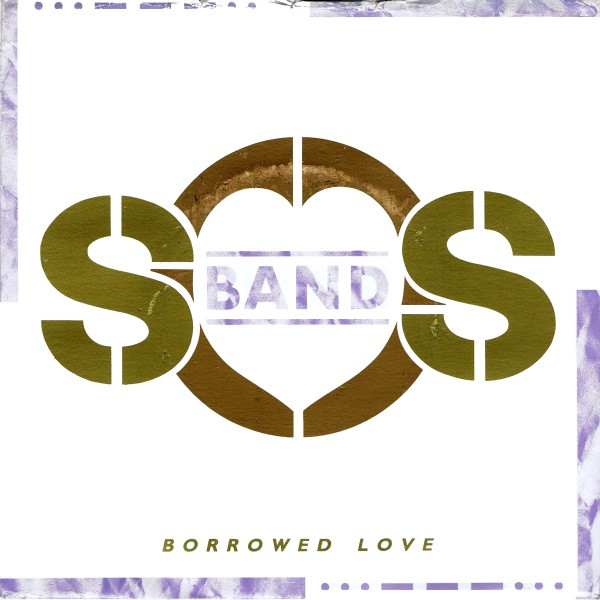 S.O.S. Band - Borrowed Love - Used Vinyl Record 7" image 1