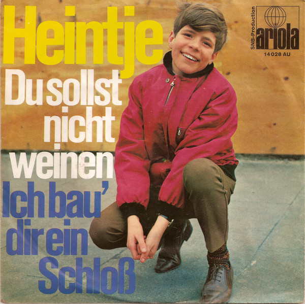 Heintje - Du Sollst Nicht Weinen / Ich Bau' Dir Ein Schloß - Used Viny image 1