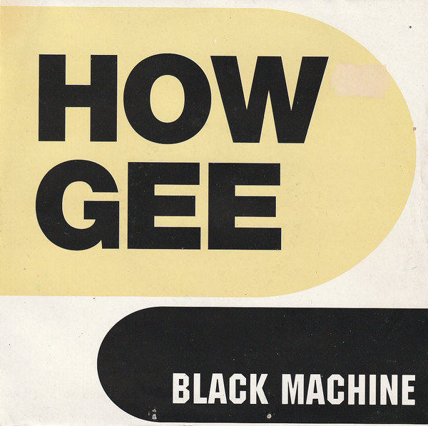 Black Machine - How Gee - Used Vinyl Record 7" image 1