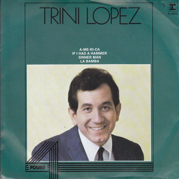Trini Lopez - A-me-ri-ca / If I Had A Hammer / Sinner Man / La Bamba image 1