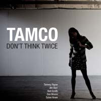 Tamco - Don't Think Twice - Used CD image 1